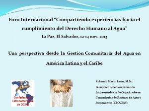 Foro Internacional Compartiendo experiencias hacia el cumplimiento del