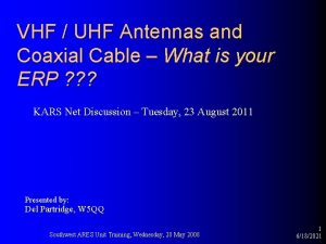 VHF UHF Antennas and Coaxial Cable What is