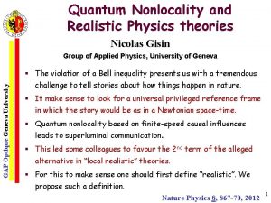Quantum Nonlocality and Realistic Physics theories Nicolas Gisin