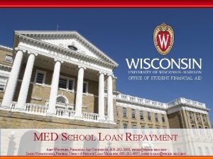 OFFICE OF STUDENT FINANCIAL AID MED SCHOOL LOAN