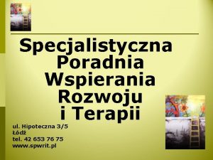 Specjalistyczna Poradnia Wspierania Rozwoju i Terapii ul Hipoteczna