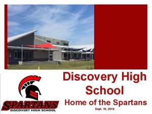 Discovery High School Home of the Spartans Sept