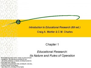 Introduction to Educational Research 6 th ed Craig