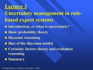 Lecture 3 Uncertainty management in rulebased expert systems
