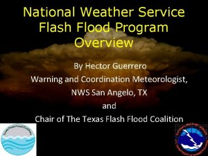 National Weather Service Flash Flood Program Overview By