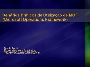 Cenrios Prticos de Utilizao de MOF Microsoft Operations