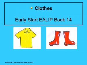 Clothes Early Start EALIP Book 14 SEMA Service