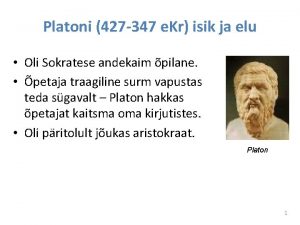 Platoni 427 347 e Kr isik ja elu