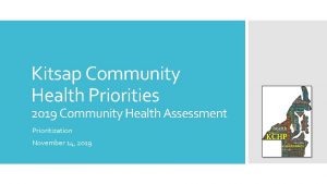 Kitsap Community Health Priorities 2019 Community Health Assessment