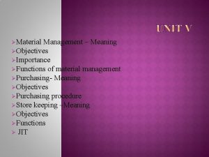 Material Management Meaning Objectives Importance Functions of material