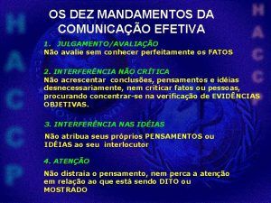 OS DEZ MANDAMENTOS DA COMUNICAO EFETIVA 1 JULGAMENTOAVALIAO