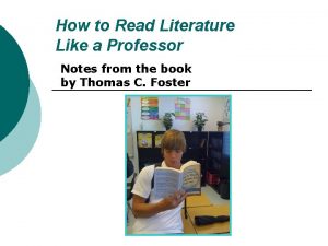 How to Read Literature Like a Professor Notes