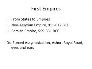 First Empires I From States to Empires II