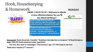 Hook Housekeeping Homework SNOW 2 HOUR DELAY Welcome