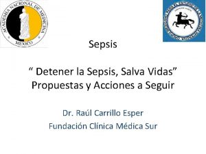 Sepsis Detener la Sepsis Salva Vidas Propuestas y