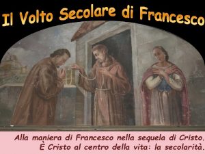 Alla maniera di Francesco nella sequela di Cristo