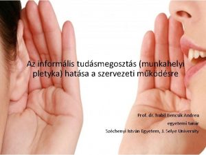 Az informlis tudsmegoszts munkahelyi pletyka hatsa a szervezeti