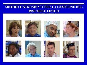 METODI E STRUMENTI PER LA GESTIONE DEL RISCHIO