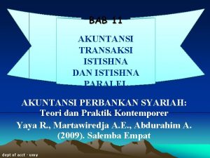 BAB 11 AKUNTANSI TRANSAKSI ISTISHNA DAN ISTISHNA PARALEL