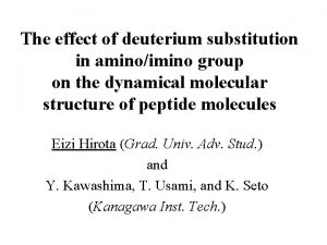 The effect of deuterium substitution in aminoimino group