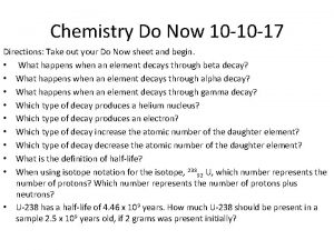 Chemistry Do Now 10 10 17 Directions Take