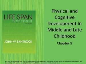 Physical and Cognitive Development In Middle and Late