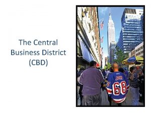 Central business district characteristics