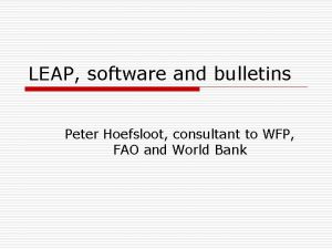 LEAP software and bulletins Peter Hoefsloot consultant to