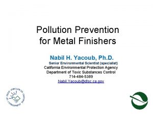 Pollution Prevention for Metal Finishers Nabil H Yacoub