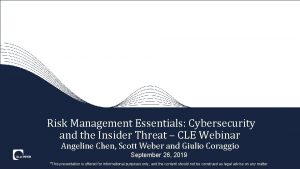 Risk Management Essentials Cybersecurity and the Insider Threat