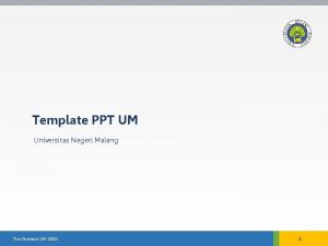 Template PPT UM Universitas Negeri Malang Tim Promosi