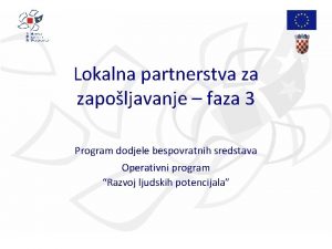 Lokalna partnerstva za zapoljavanje faza 3 Program dodjele