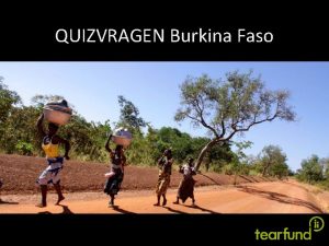 QUIZVRAGEN Burkina Faso 1 Hoe zeg je geld