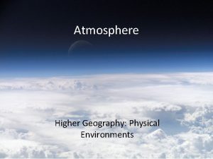 Atmosphere Higher Geography Physical Environments Introduction Skin cancers