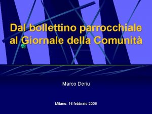 Dal bollettino parrocchiale al Giornale della Comunit Marco