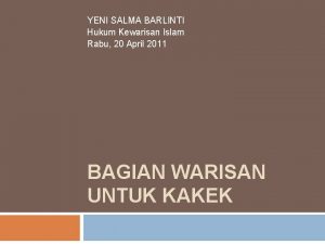 YENI SALMA BARLINTI Hukum Kewarisan Islam Rabu 20