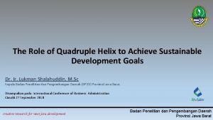 The Role of Quadruple Helix to Achieve Sustainable