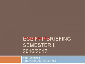 ECE FYP BRIEFING SEMESTER I 20162017 7 th