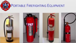 PORTABLE FIREFIGHTING EQUIPMENT ENABLING OBJECTIVES LIST the five