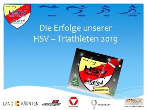 Die Erfolge unserer HSV Triathleten 2019 Ein tolles