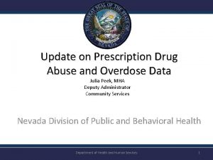 Update on Prescription Drug Abuse and Overdose Data
