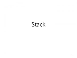 Stack 1 Data Structure Dynamic Set Elements data