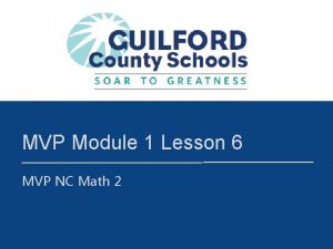 MVP Module 1 Lesson 6 MVP NC Math