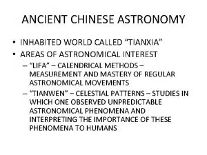 ANCIENT CHINESE ASTRONOMY INHABITED WORLD CALLED TIANXIA AREAS