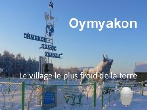 Oymyakon Le village le plus froid de la