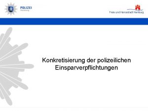 Freie und Hansestadt Hamburg Konkretisierung der polizeilichen Einsparverpflichtungen