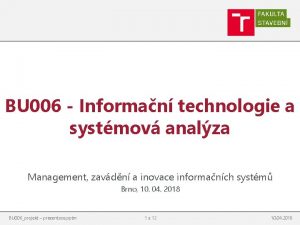 BU 006 Informan technologie a systmov analza Management