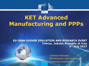 KET Advanced Manufacturing and PPPs EUIRAN HIGHER EDUCATION