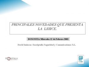 PRINCIPALES NOVEDADES QUE PRESENTA LA LSSICE DONOSTIA Miercoles