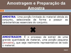 1 Amostragem e Preparao da Amostra AMOSTRA Uma